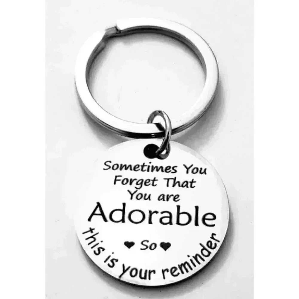 You're Adorable Reminder Stainless Steel Keychain